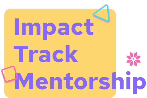 Impact Track Mentorship