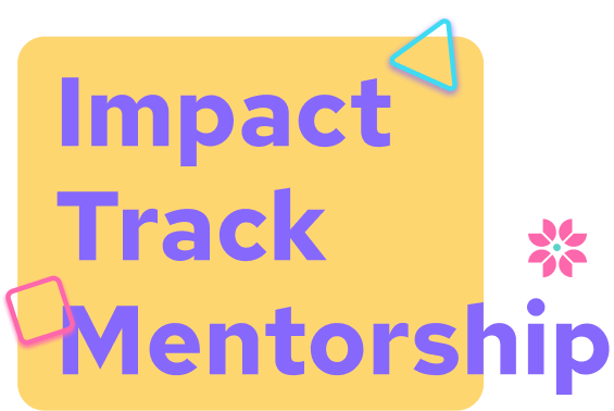 Impact Track Mentorship